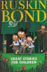 Great stories for children -  Ruskin Bond