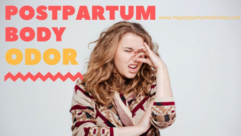 How long can postpartum body odor last